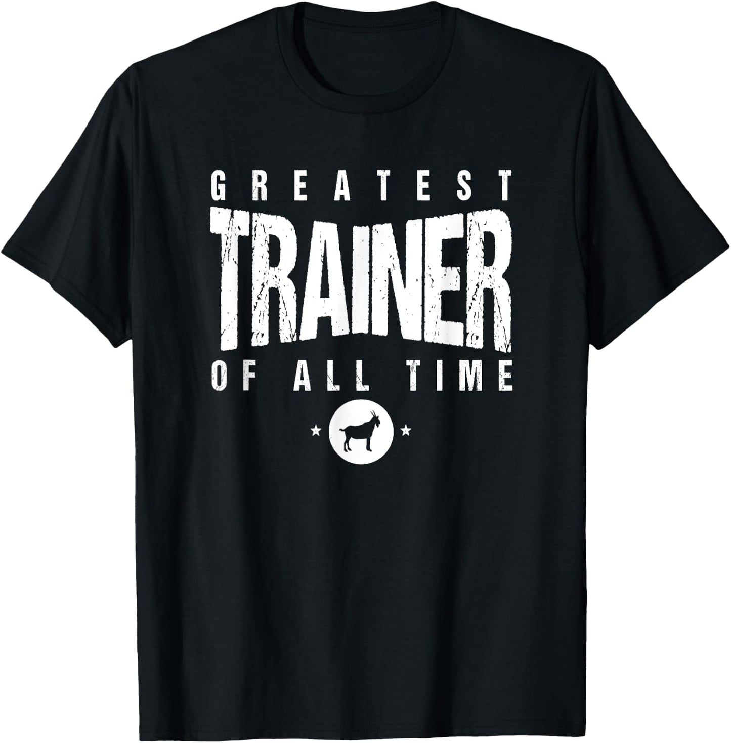 Greatest PT (Personal Trainer) of All Time #1 Best PT Goat T-Shirt - T-Shirt | Black
