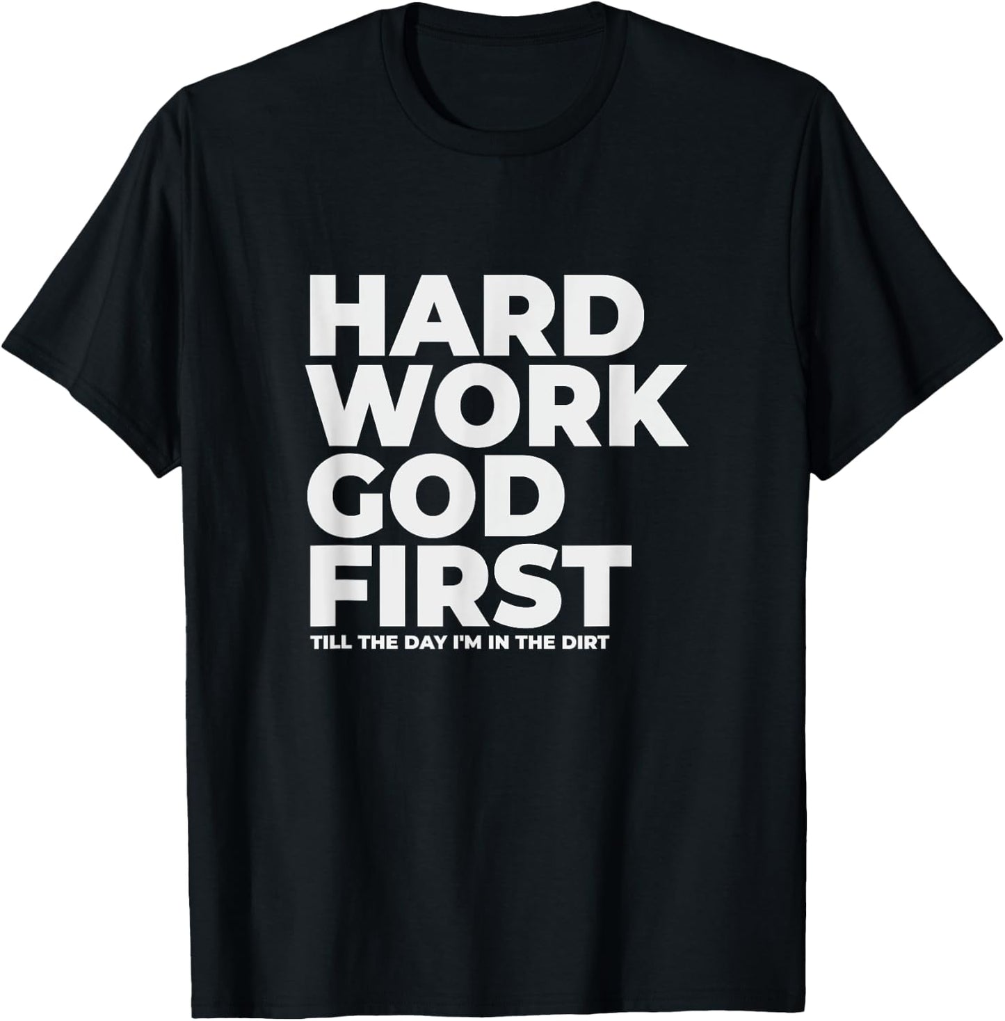 Hard Work God First - Witnessing T-Shirt - T-Shirt | Black