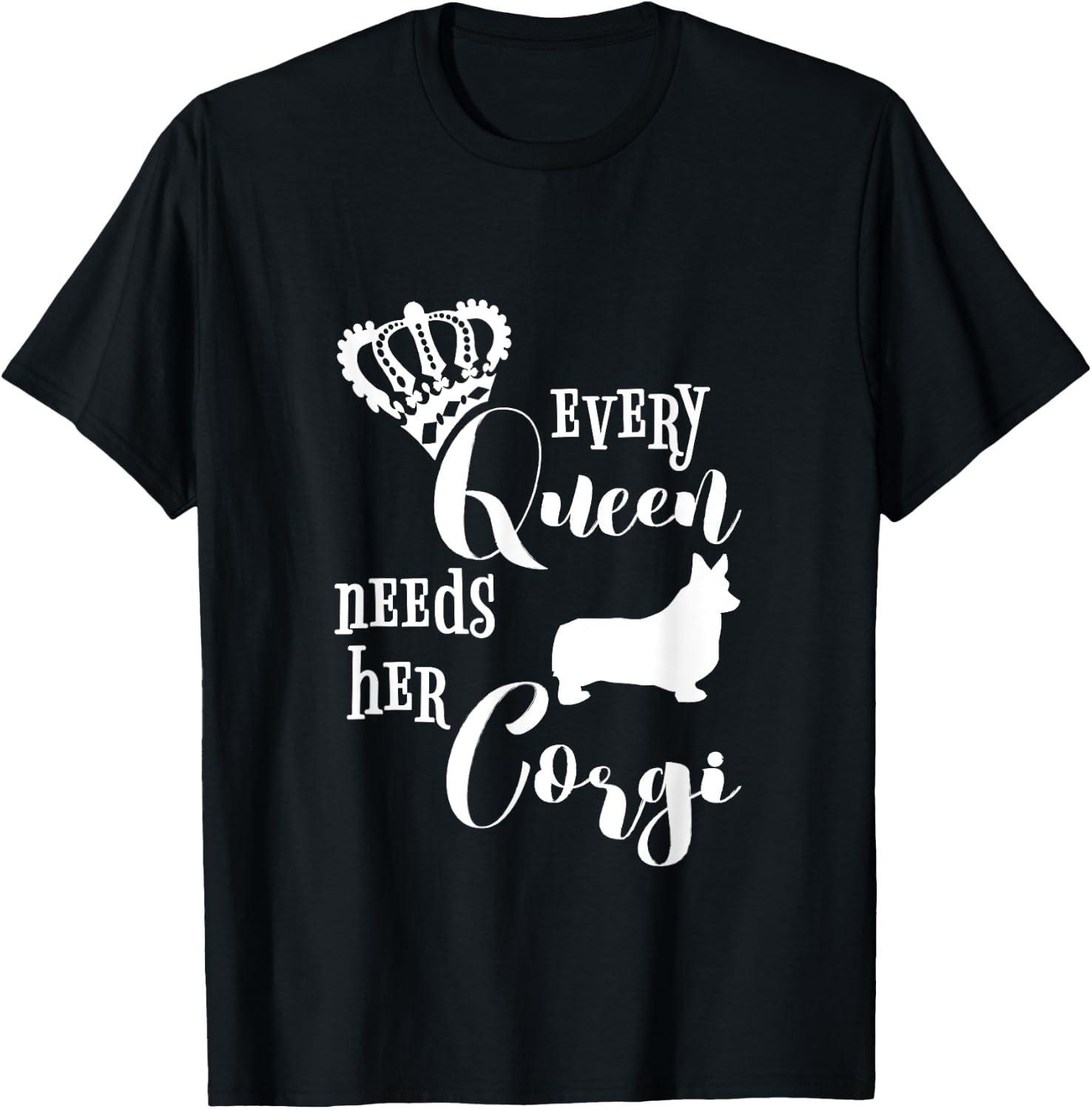 Every Queen Needs Her Corgi Shirt Dog Lovers Mom Crown Gift T-Shirt - T-Shirt | Black