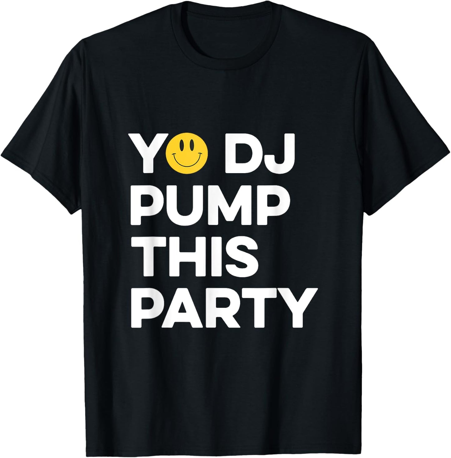 Yo DJ Pump This Party, Old Skool Raver Raving Oldskool Rave T-Shirt - T-Shirt | Black