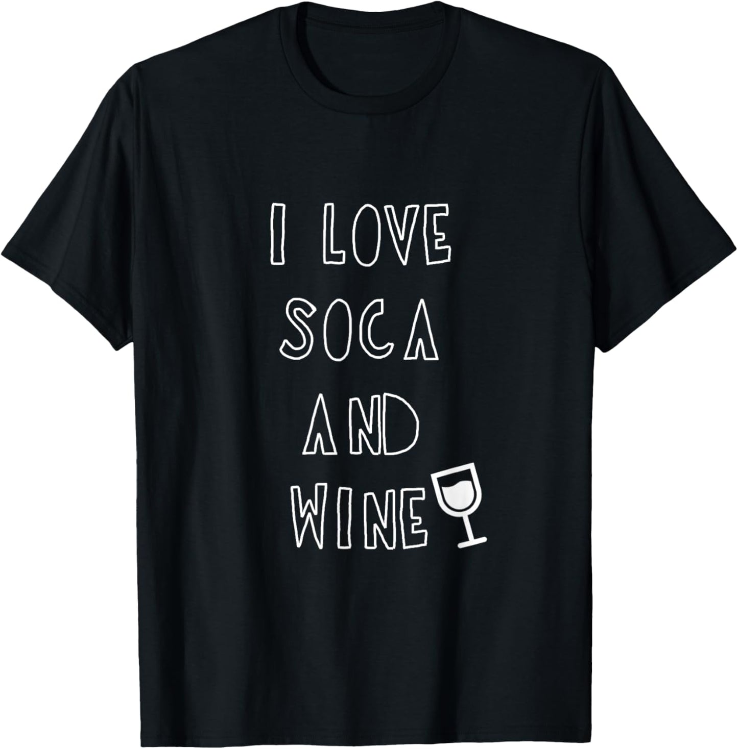 I Love Soca and Wine Men Women Gift West Indian T-Shirt - T-Shirt | Black