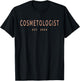 Cosmetologist Est. 2024 Cosmetology Beauty School Graduation T-Shirt - T-Shirt | Black