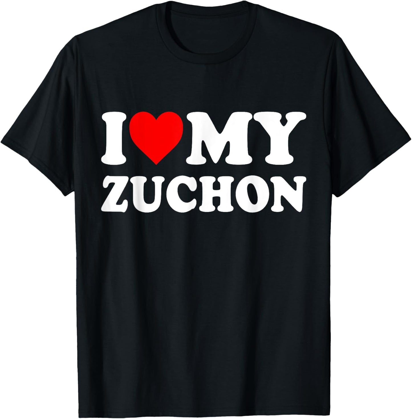 I Love My Zuchon T-Shirt - T-Shirt | Black