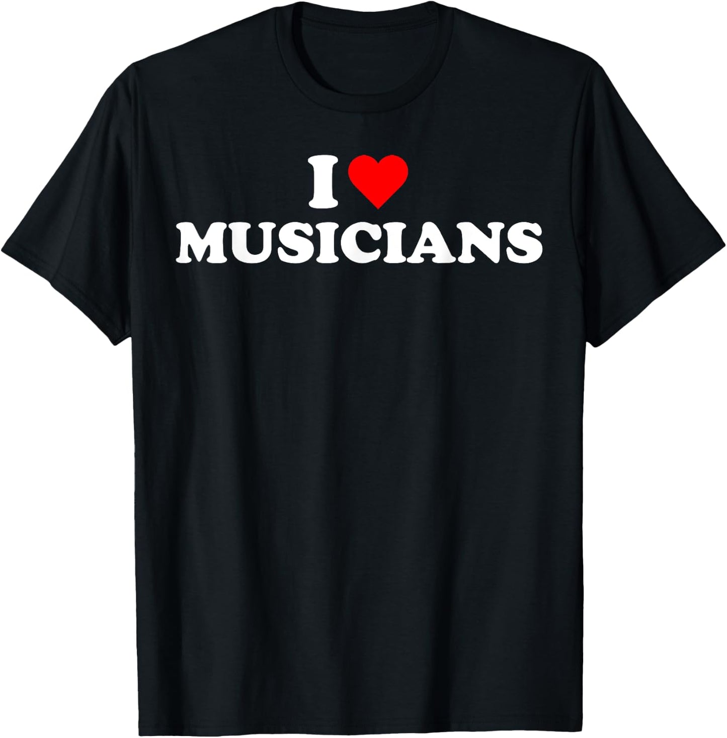 I heart MUSICIANS Cute Music Lover Musician T-Shirt - T-Shirt | Black