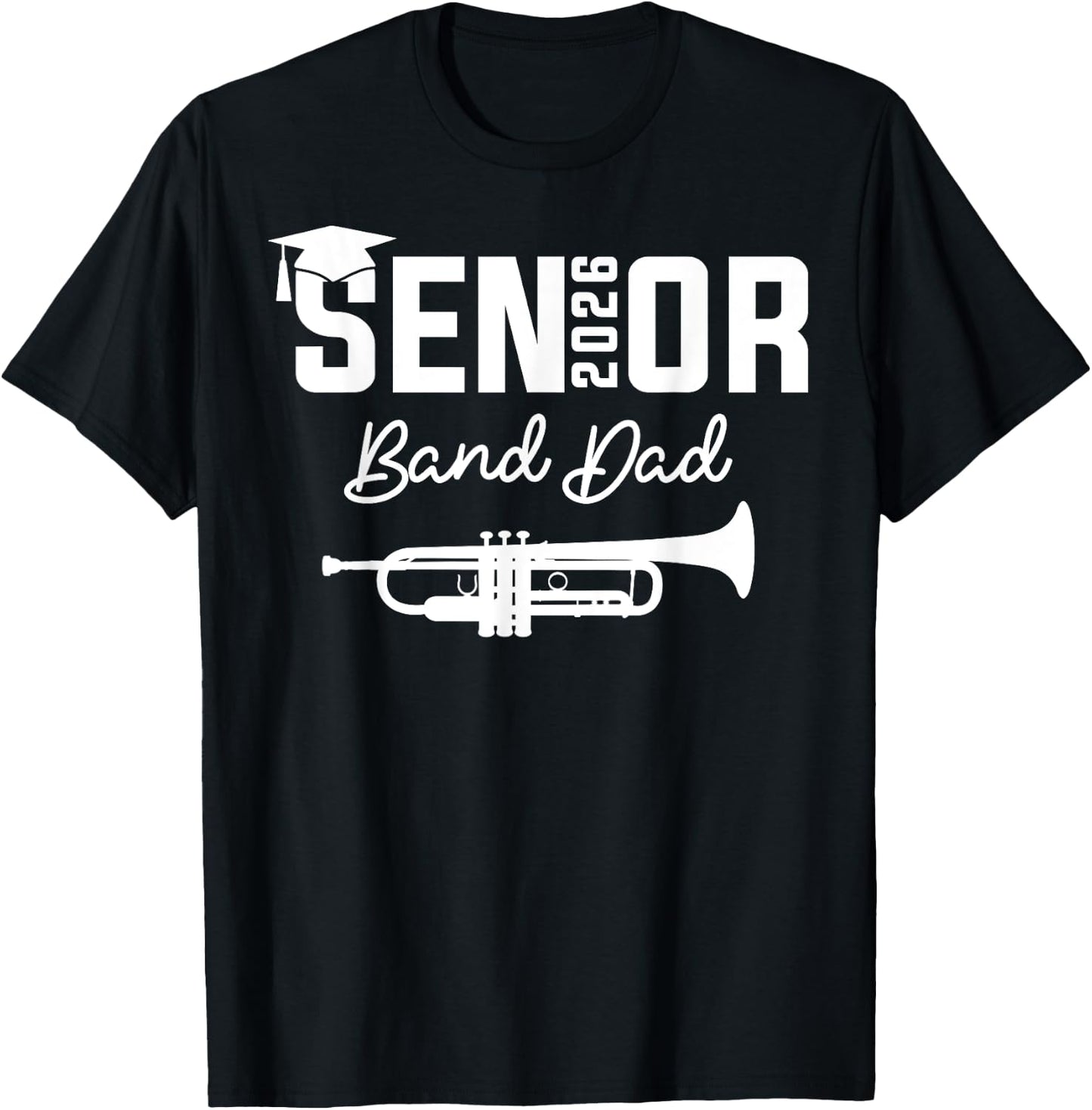 Senior Band Dad 2026 Marching Band Class Of 2026 Trumpet T-Shirt - T-Shirt | Black