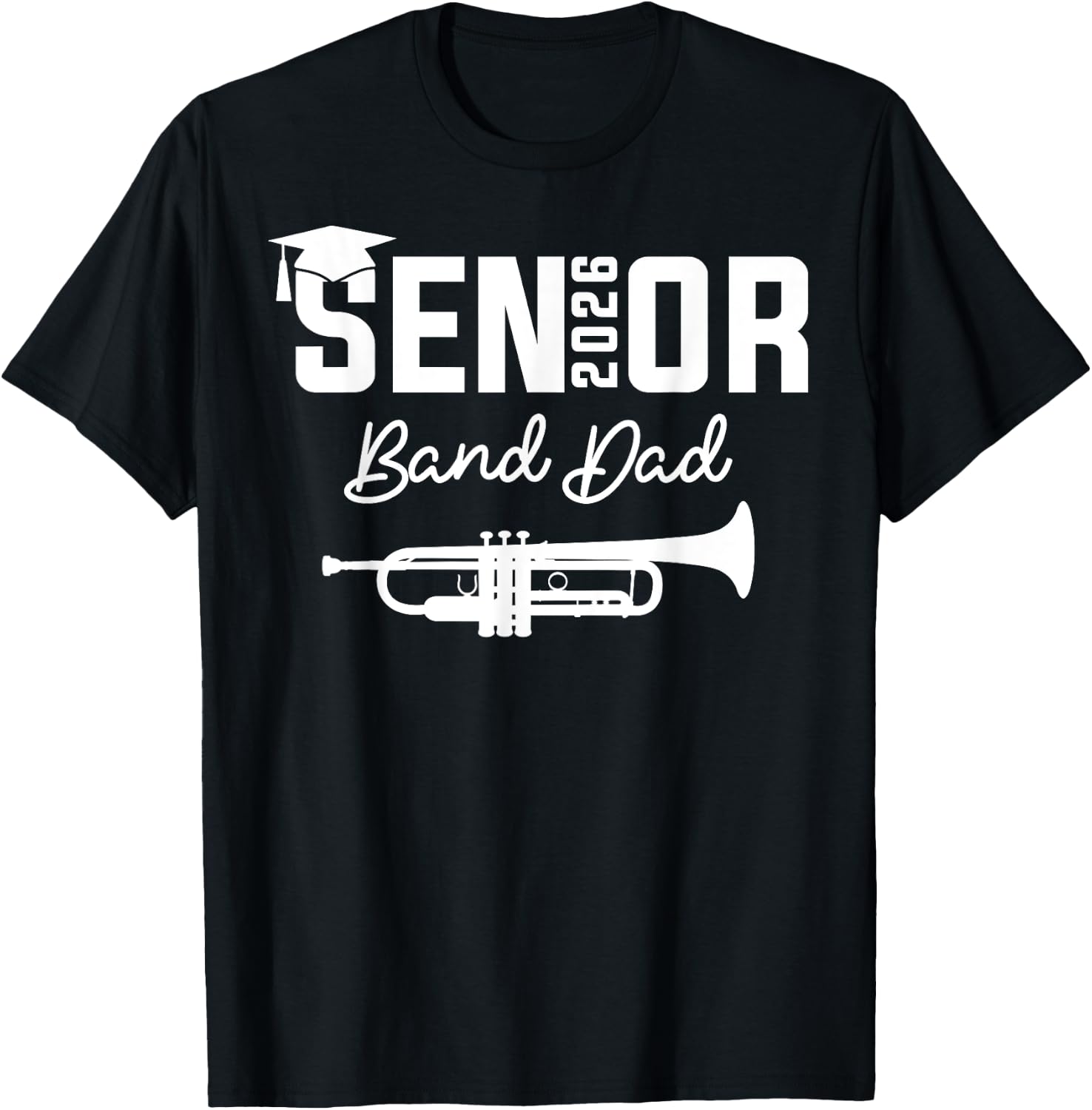 Senior Band Dad 2026 Marching Band Class Of 2026 Trumpet T-Shirt - T-Shirt | Black