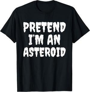 Halloween Funny Pretend I'm An Asteroid T-Shirt - T-Shirt | Black