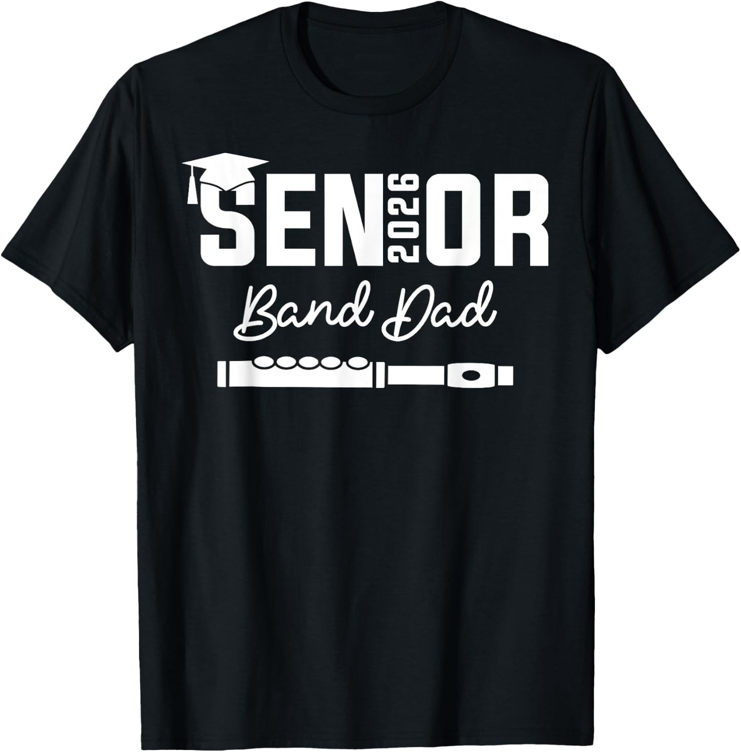 Senior Band Dad 2026 Marching Band Class Of 2026 Flute T-Shirt - T-Shirt | Black