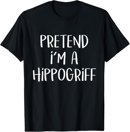 Pretend I'm A Hippogriff Costume Funny Greek Halloween Party T-Shirt - T-Shirt | Black