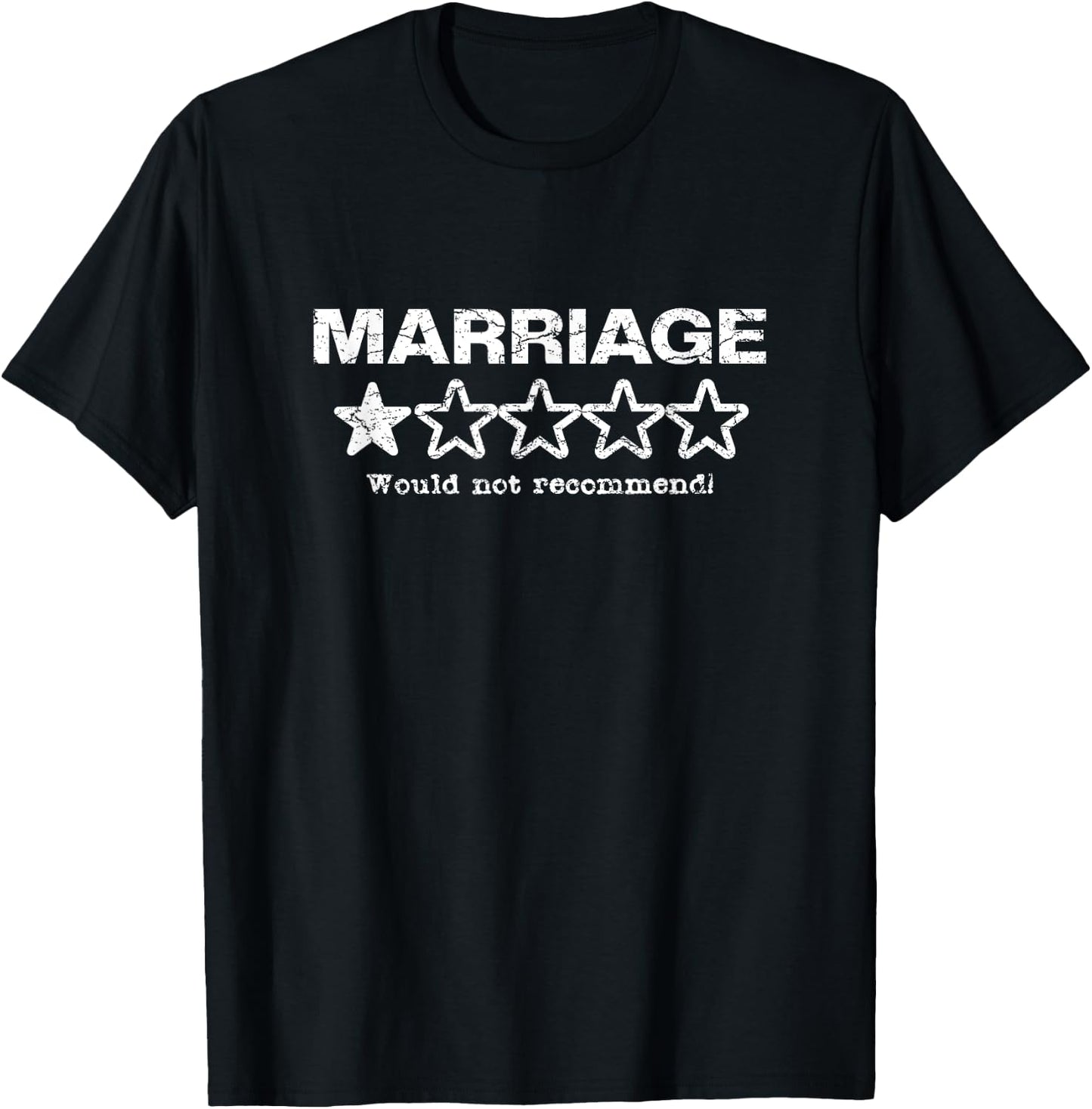 Marriage Would Not Recommend One Star Rating Funny Divorce T-Shirt - T-Shirt | Black