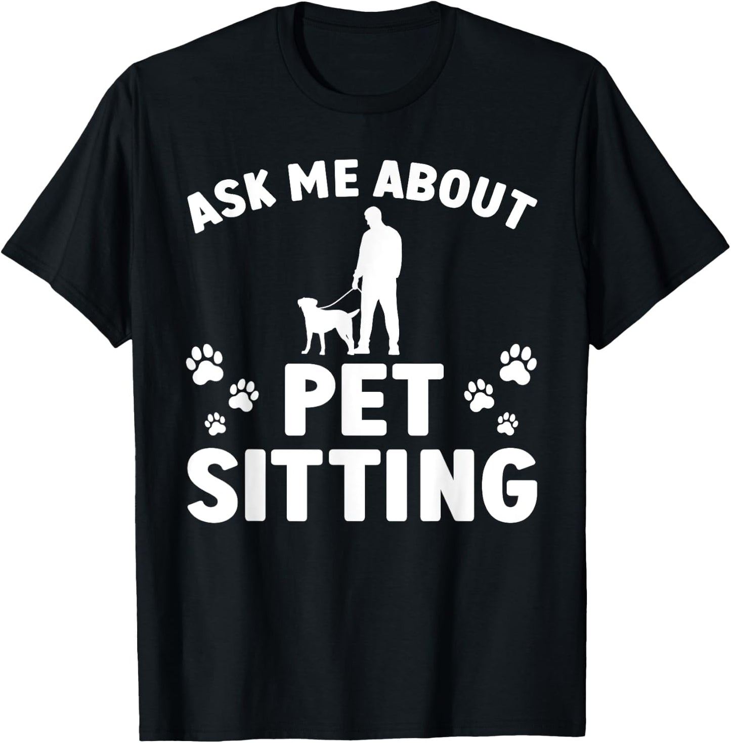 Best Pet Sitter Design Women Dog Sitter Pet Sitting T-Shirt - T-Shirt | Black