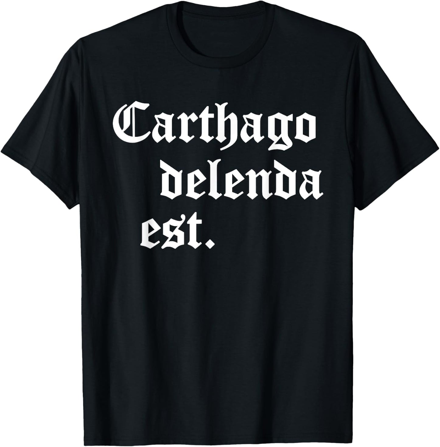 Carthago delenda est Latin Phrase Cato Speech Carthage Quote T-Shirt - T-Shirt | Black