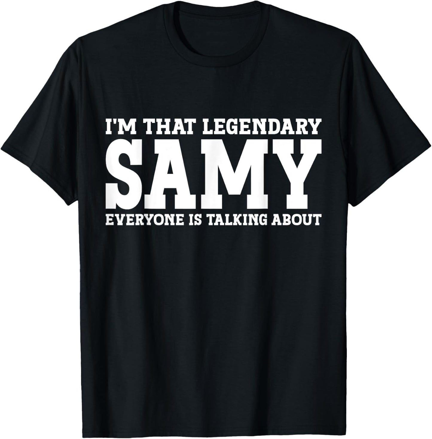 Samy Personal Name First Name Funny Samy T-Shirt - T-Shirt | Black