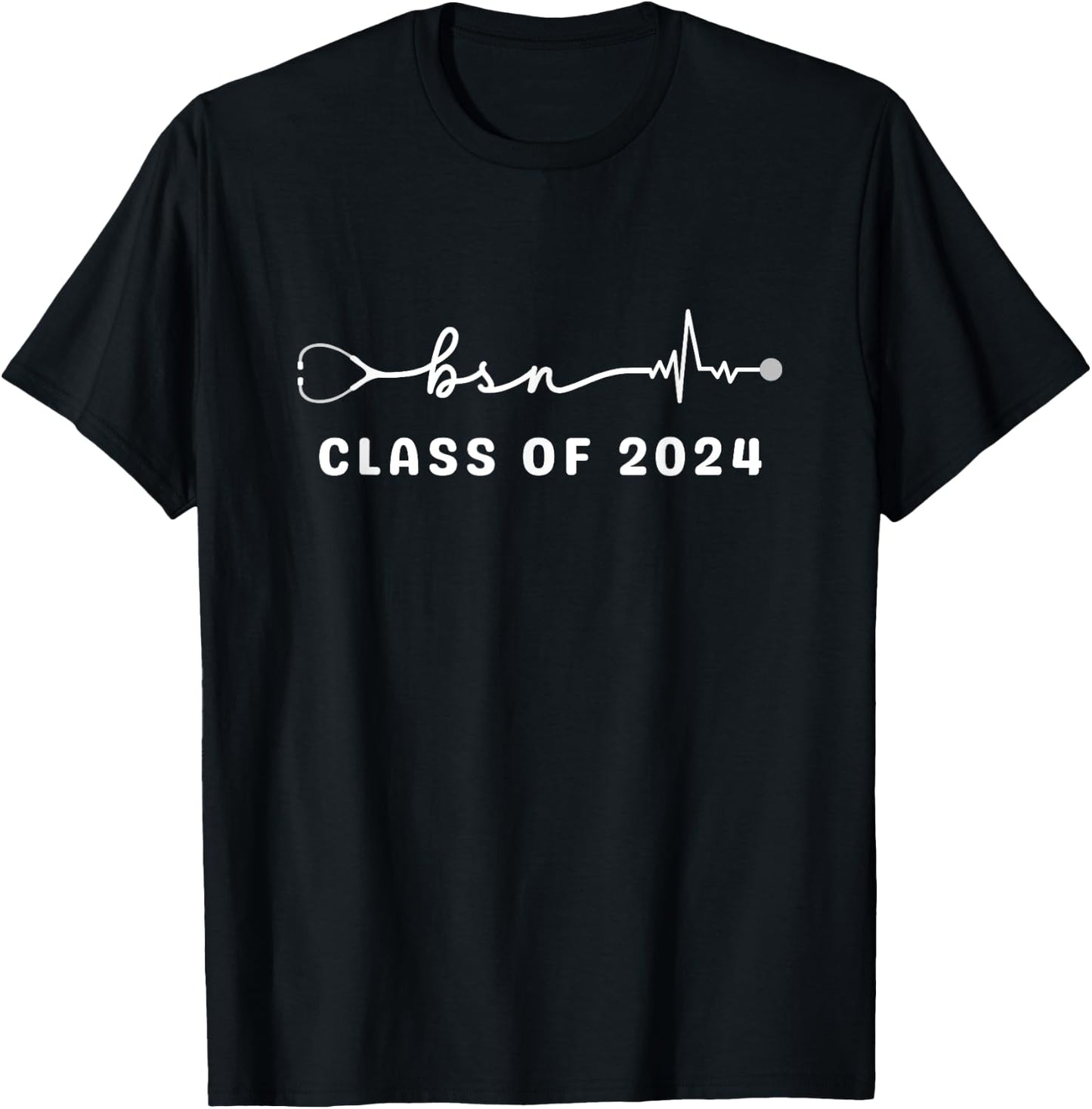 BSN Bachelor of Nursing Graduation Class of 2024 Graduate T-Shirt - T-Shirt | Black