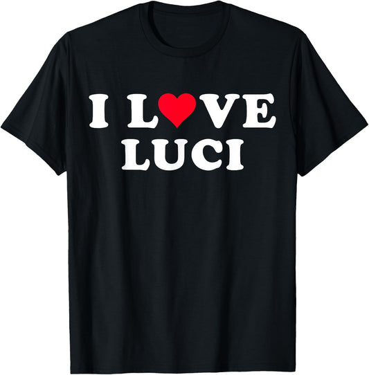 I Love Luci Matching Girlfriend & Boyfriend Luci Name T-Shirt - T-Shirt | Black
