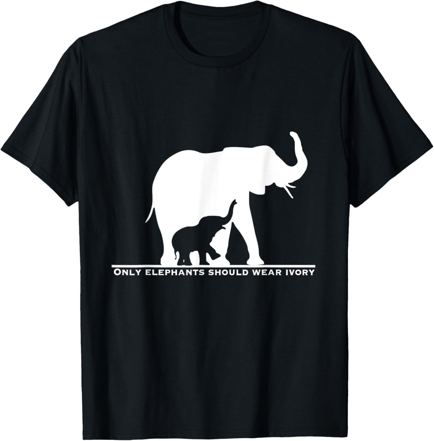Only Elephants Should Wear Ivory Anti Poaching T-Shirt - T-Shirt | Black