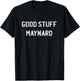 Good Stuff Maynard - Vintage Retro 1980's Nostalgia T-Shirt - T-Shirt | Black