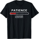 Patience Loading Please Wait Funny Jokes Sarcastic Patience T-Shirt - T-Shirt | Black