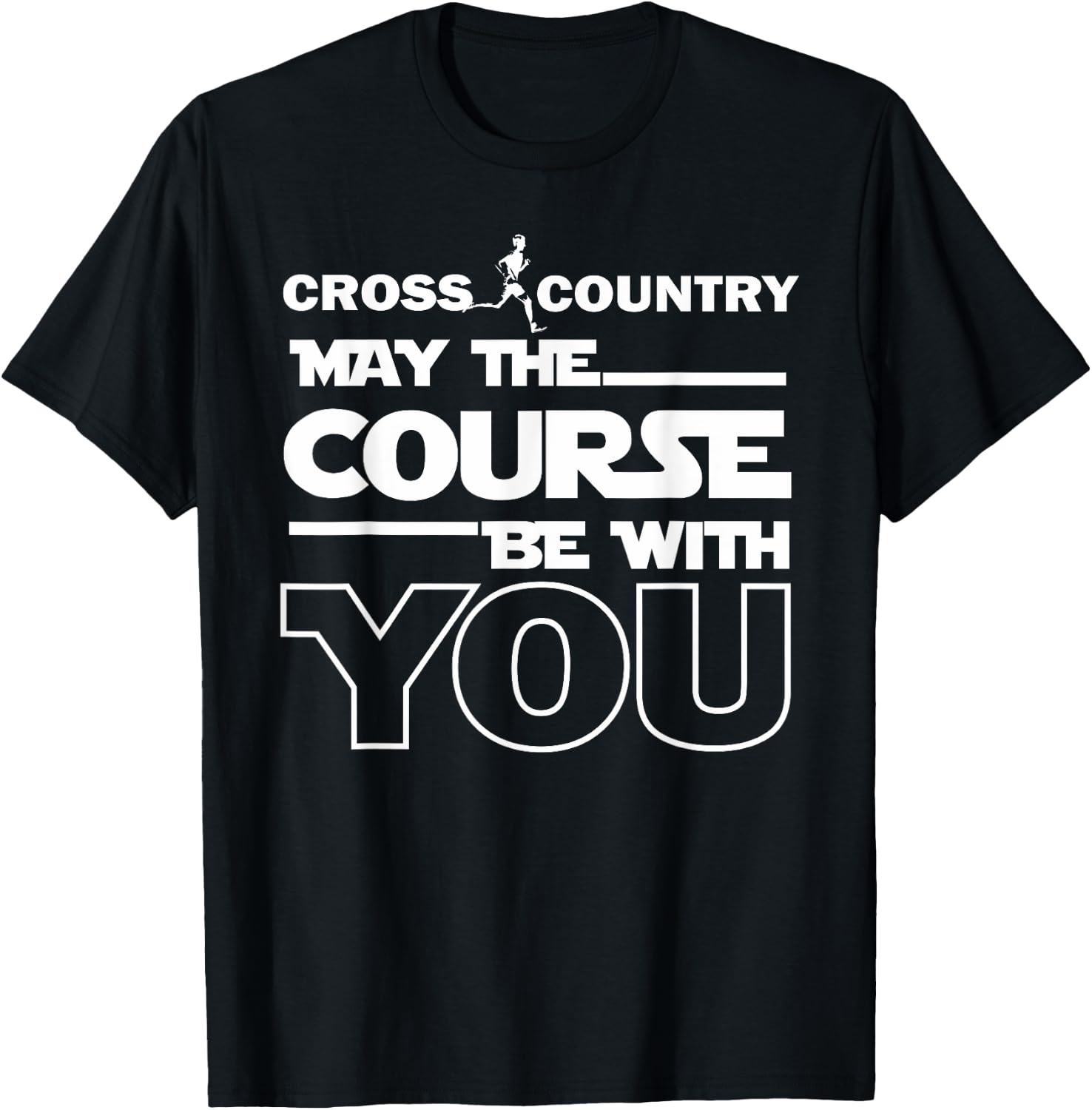 Cross Country May the Course be with you track running gift T-Shirt - T-Shirt | Black