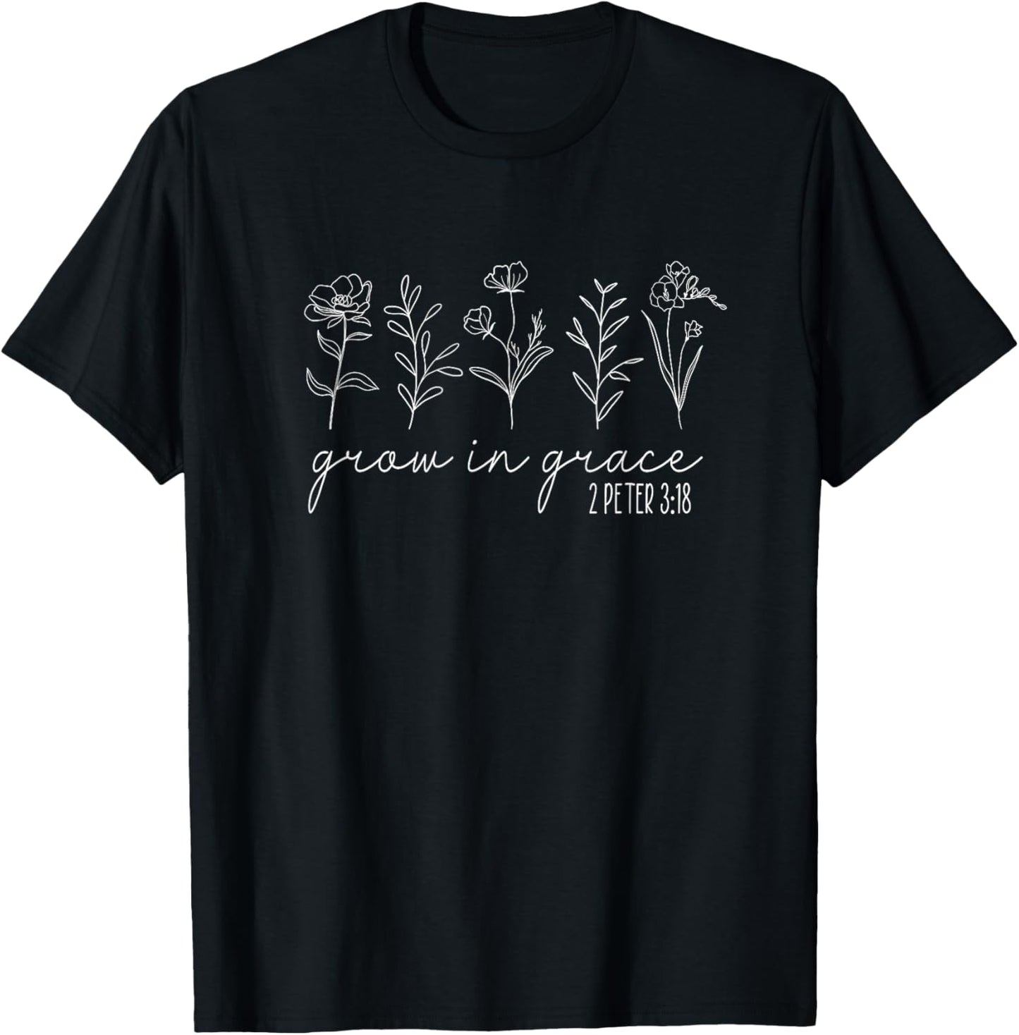 Christian Wildflowers Grow in Grace Christian Bible Verse T-Shirt - T-Shirt | Black