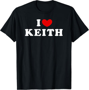 I Love Keith, I Heart Keith T-Shirt - T-Shirt | Black