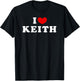 I Love Keith, I Heart Keith T-Shirt - T-Shirt | Black