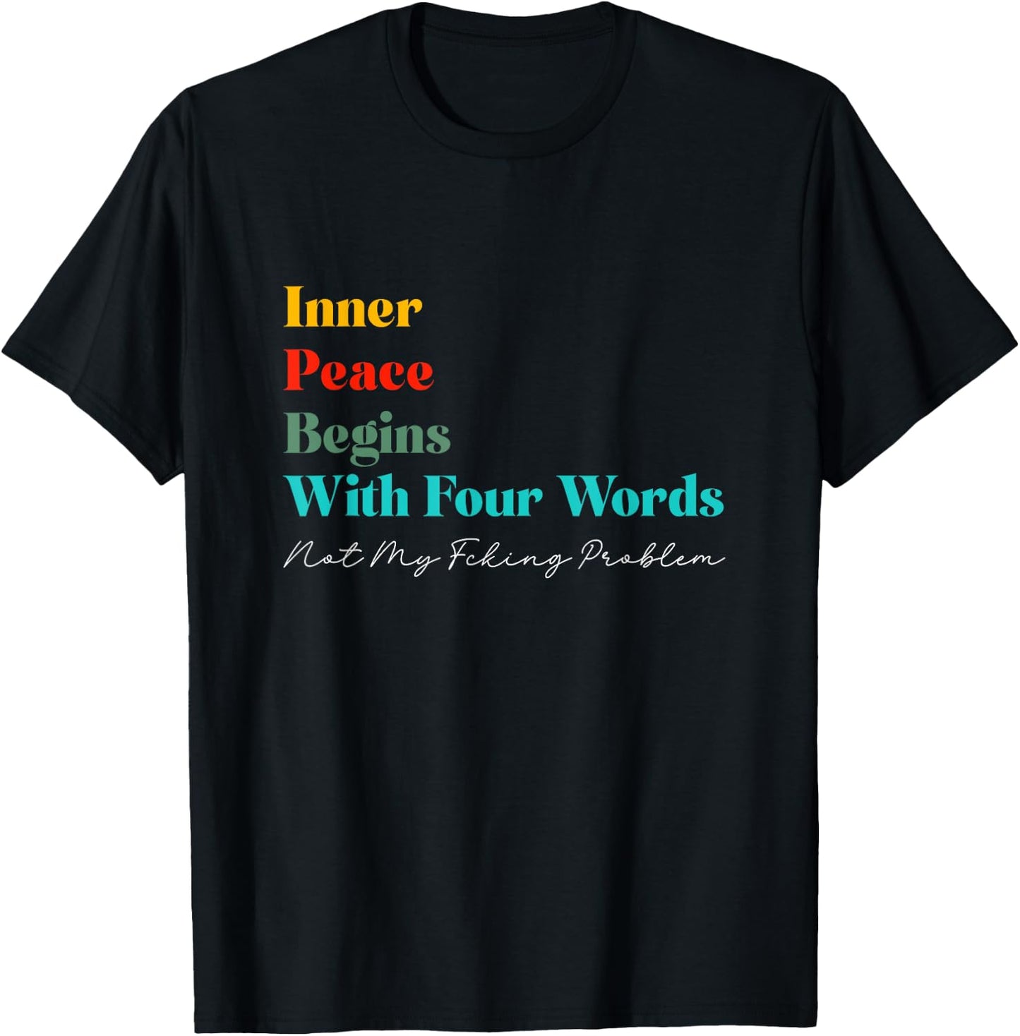 Inner Peace Begins with Four Words Meditate Zen Yogi Yogini T-Shirt - T-Shirt | Black