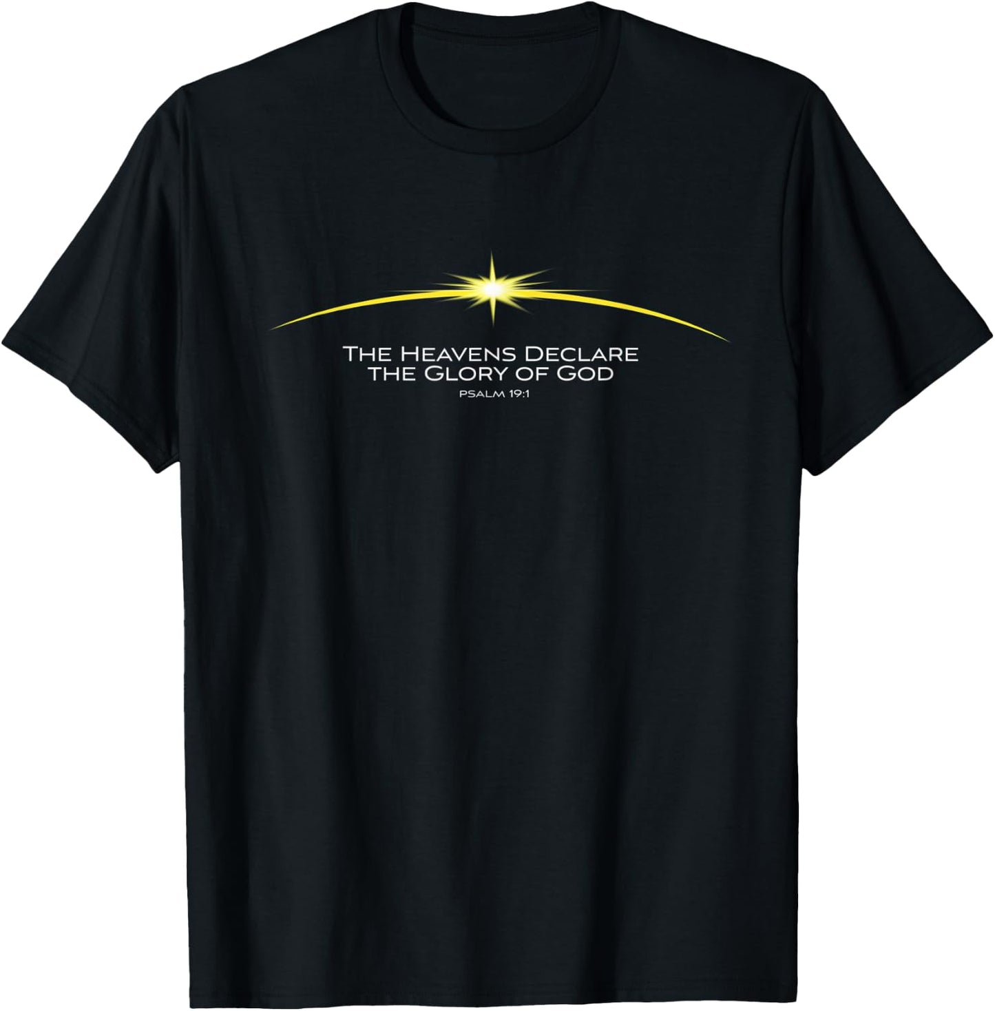 Psalm 19:1 The Heavens Declare the Glory of God Christian T-Shirt - T-Shirt | Black