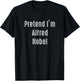 Pretend I'm Alfred Nobel Easy Funny Costume T-Shirt - T-Shirt | Black