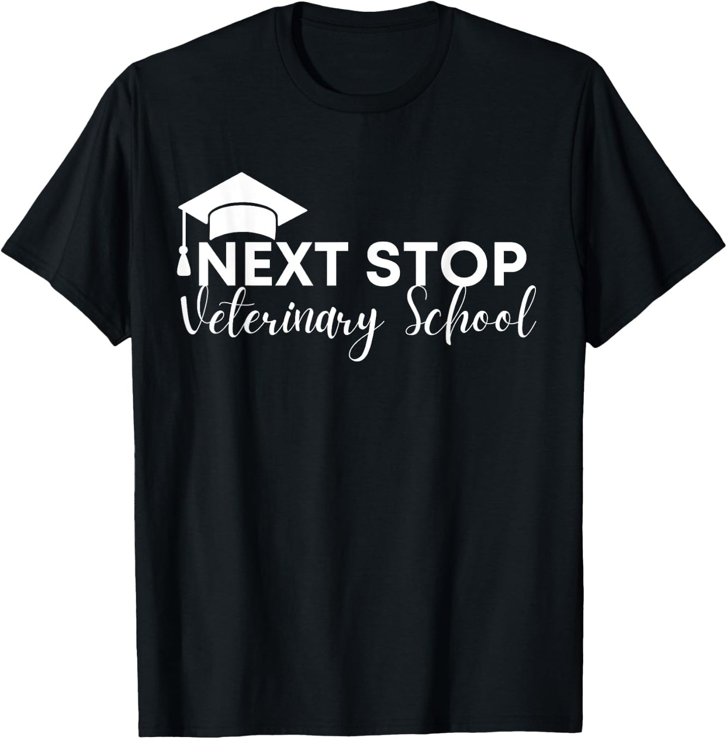 Future Veterinarian Next Stop Veterinary School T-Shirt - T-Shirt | Black
