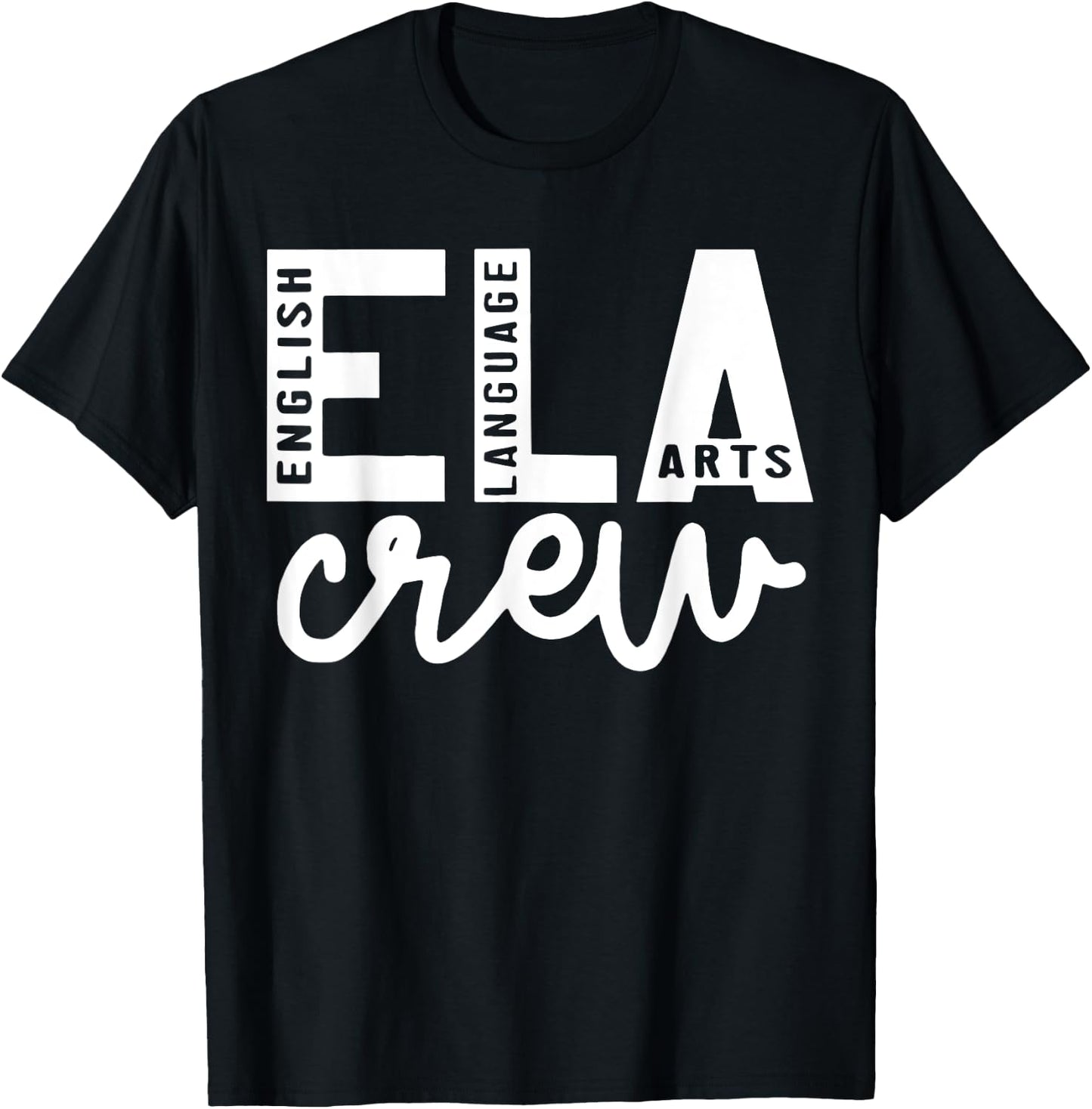 English Language Art Teacher Crew ELA Squad English Teacher T-Shirt - T-Shirt | Black