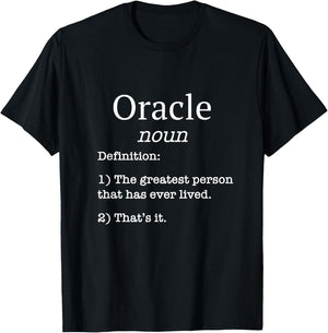 Oracle! Women / Girl / Baby Name: Funny Fake Definition! T-Shirt - T-Shirt | Black
