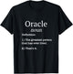 Oracle! Women / Girl / Baby Name: Funny Fake Definition! T-Shirt - T-Shirt | Black