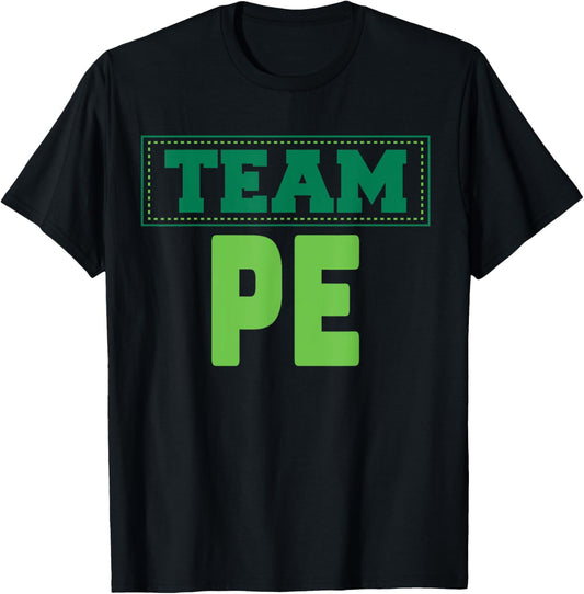 TEAM PE- Physical Education T-Shirt - T-Shirt | Black