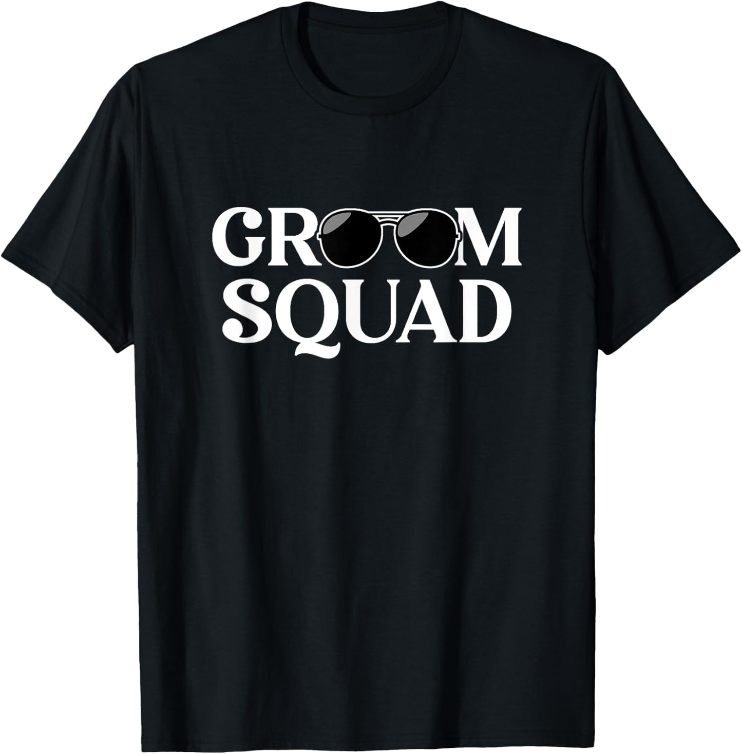 Groom Squad Sunglasses Wedding Bachelor Party Matching T-Shirt - T-Shirt | Black