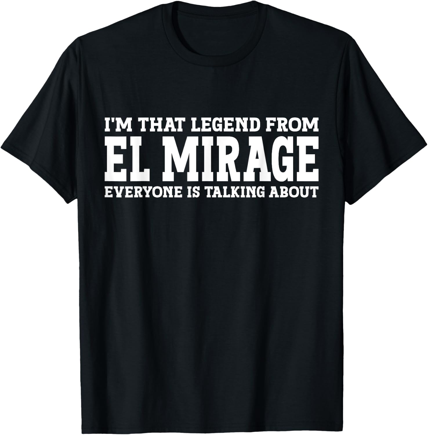 El Mirage Hometown AZ Arizona Home Roots City El Mirage T-Shirt - T-Shirt | Black