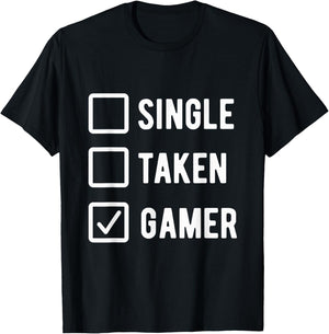 Gaming Lover Humor Sarcastic Saying Single Taken Gamer T-Shirt - T-Shirt | Black