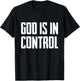 God Is In Control T-Shirt - T-Shirt | Black