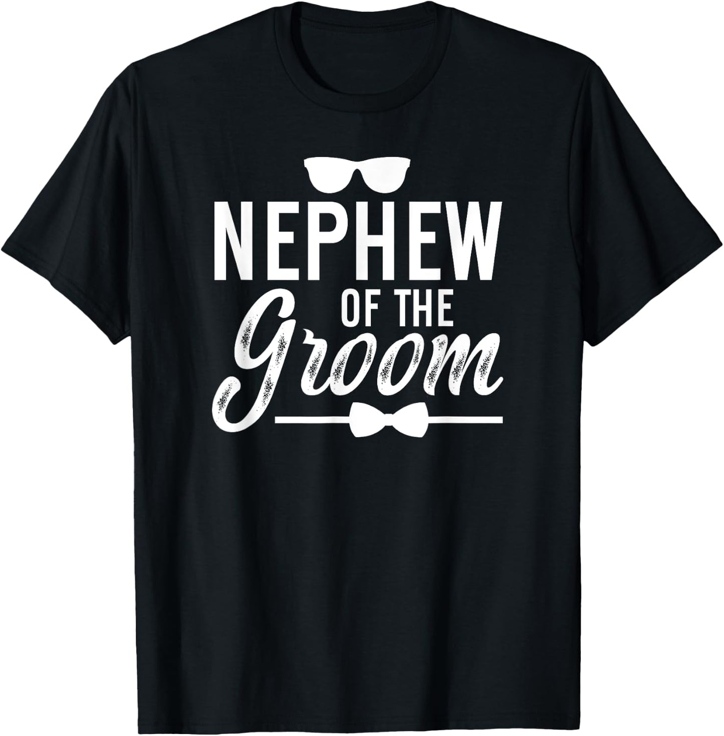Nephew Of The Groom Nephew Proud Nephew Of The Groom T-Shirt - T-Shirt | Black