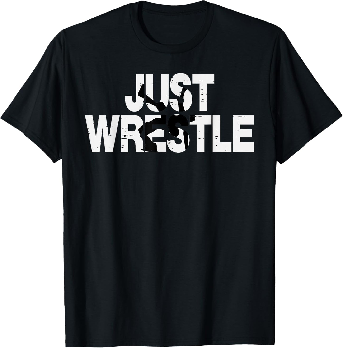 Just Wrestle Funny Wrestling Wrestler Men Boys Kids Women T-Shirt - T-Shirt | Black