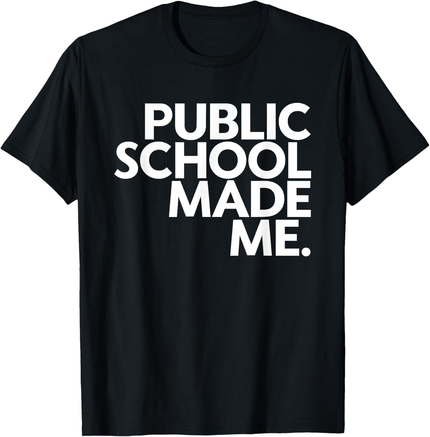 Public School Made Me School Life Teacher's Day Children T-Shirt - T-Shirt | Black