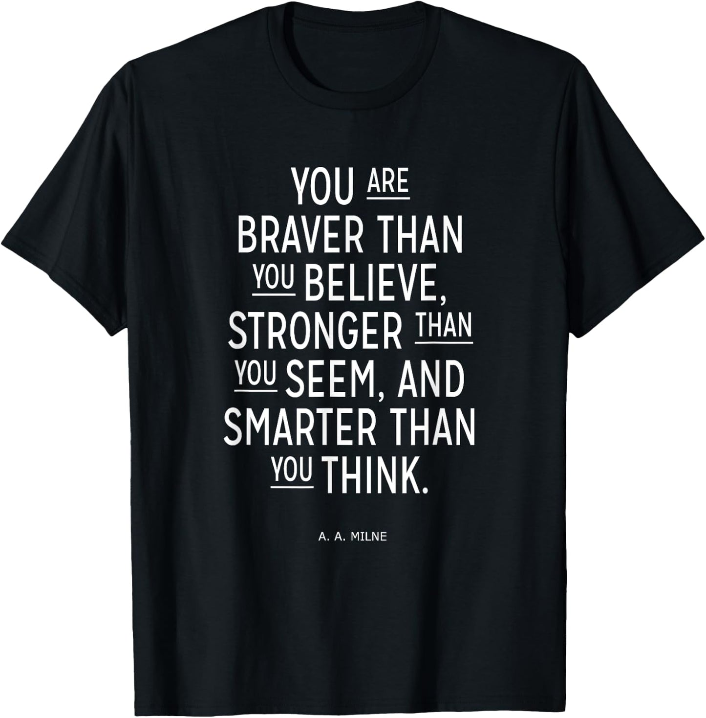 You Are Braver Stronger Smarter Cool Positive T-Shirt - T-Shirt | Black