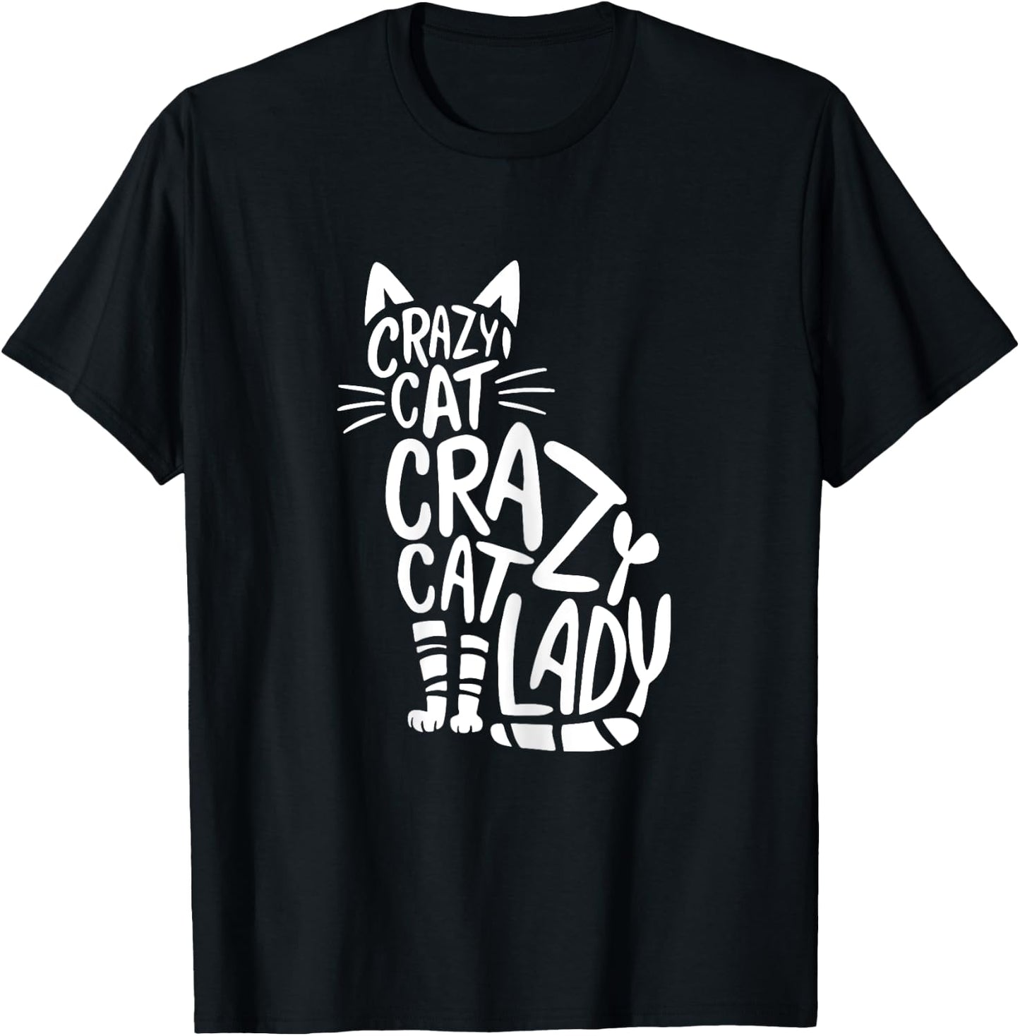 Crazy Cat Lady Funny Cat Lover Cat Owner T-Shirt - T-Shirt | Black