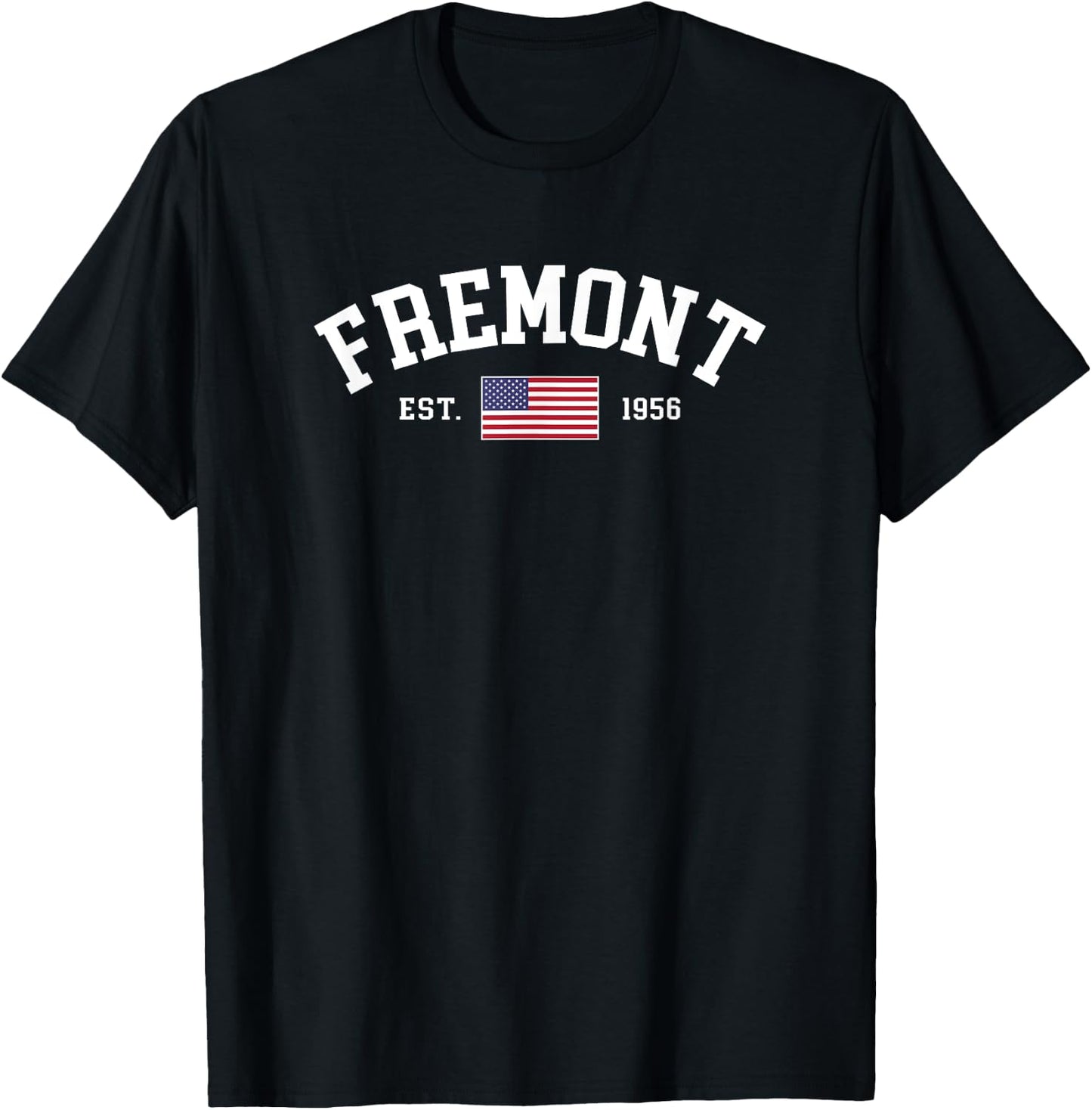 Fremont California July 4th US Flag Patriotic Women Kids Men T-Shirt - T-Shirt | Black