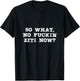 So What No Ziti Now Design T-Shirt - T-Shirt | Black