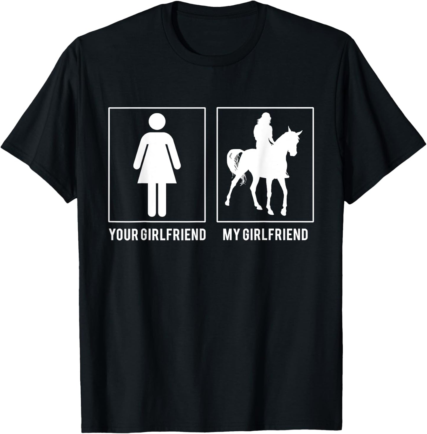 Horse Riding - Your - My Girlfriend T-Shirt - T-Shirt | Black