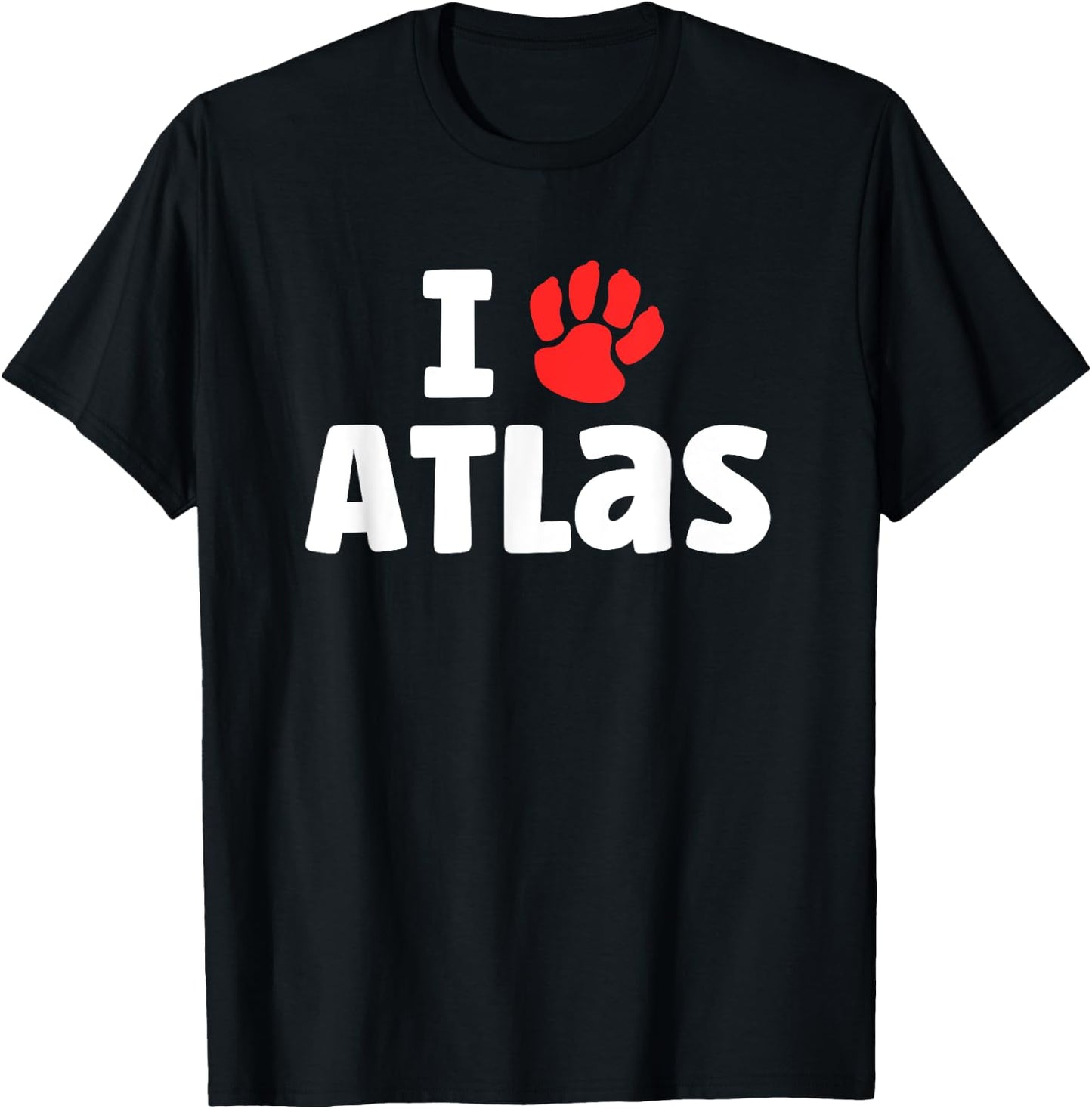 Dog Name Atlas Paw Love Cute Pet Owner Puppy Named Atlas Women Kids T-Shirt - T-Shirt | Black