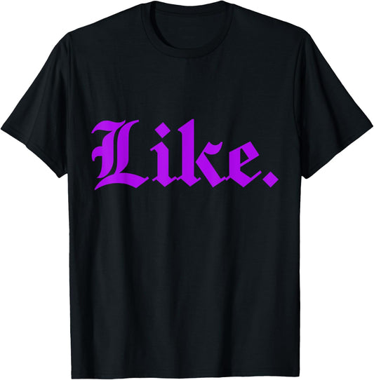 Purple Like Purple T-Shirt - T-Shirt | Black