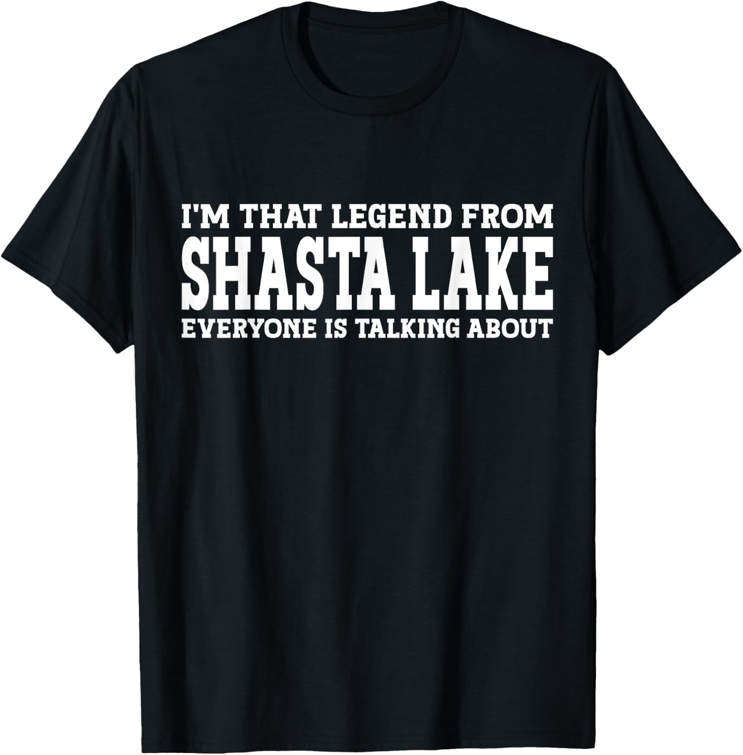 Shasta Lake Hometown CA California Funny City Shasta Lake T-Shirt - T-Shirt | Black