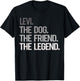 Levi THE DOG THE FRIEND THE LEGEND - National Pet Day Men Women Girls Kids T-Shirt - T-Shirt | Black